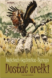 Dostać orełki