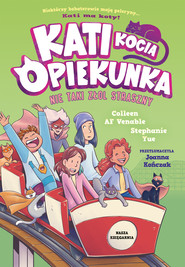 Nie taki złol straszny. Kati. Kocia opiekunka. Tom 5