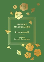 Życie pszczół wyd. ilustrowane