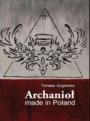Archanioł made in Poland