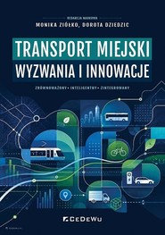 Transport miejski. Wyzwania i innowacje
