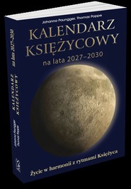 Kalendarz księżycowy na lata 2027-2030. Życie w harmonii z rytmami księżyca