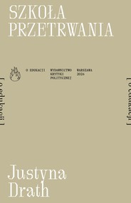 Szkoła przetrwania [o edukacji]. Płomienie