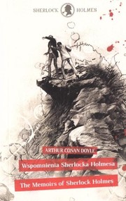 The Memoirs of Sherlock Holmes/ Wspomnienia..