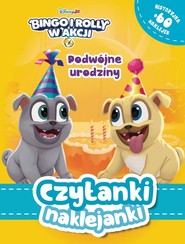 Czytanki naklejanki. Podwójne urodziny. Bingo i...
