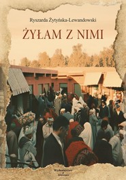 Żyłam z nimi