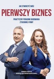 Jak stworzyć swój pierwszy biznes.