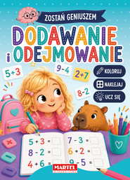 Dodawanie i odejmowanie z naklejkami. Zostań geniuszem