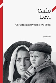 Chrystus zatrzymał się w Eboli