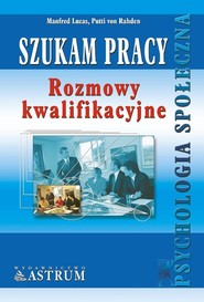 Szukam pracy. Rozmowy kwalifikacyjne