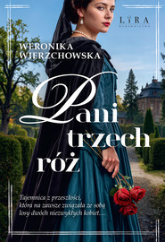Pani trzech róż