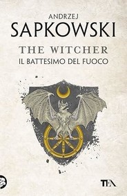 The Witcher T.5 Il battesimo del fuoco