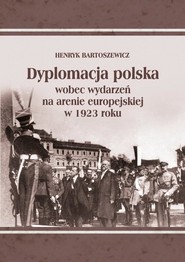 Dyplomacja polska wobec wydarzeń na arenie...