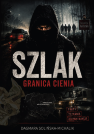 Szlak. Granica cienia