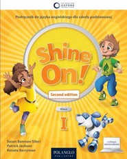 Shine On! 1 2nd edition Podręcznik + online
