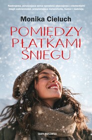Pomiędzy płatkami śniegu
