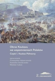 Obraz Kaukazu we wspomnieniach Polaków cz.1