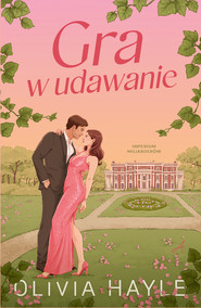 Gra w udawanie. Imperium miliarderów. Tom 1