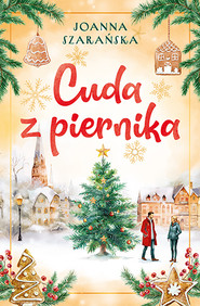 Cuda z piernika