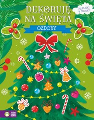 Ozdoby. Dekoruję na święta