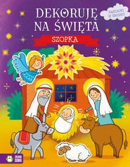 Szopka. Dekoruję na święta