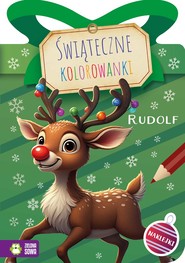 Rudolf. Świąteczne kolorowanki