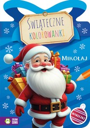 Mikołaj. Świąteczne kolorowanki