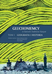 Głuchoniemcy w historii i kulturze Karpat T.1-2