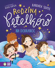 Rodzina Pętelków na dobranoc