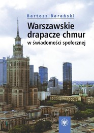 Warszawskie drapacze chmur w świadomości...