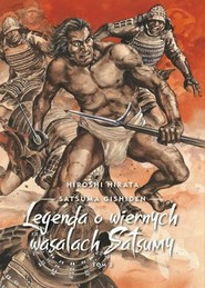 Satsuma Gishiden T.2 Legenda o wiernych wasalach..