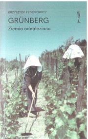 Grunberg. Ziemia odnaleziona