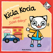 Kicia Kocia mówi: "Dzień dobry"