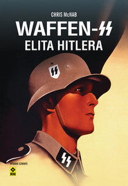 Waffen-SS. Elita Hitlera wyd. 2026