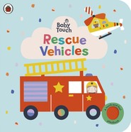 Baby Touch. Rescue Vehicles