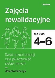 Zajęcia rewalidacyjne SP 4-6. Świat uczuć i...