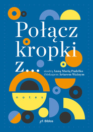 Połącz kropki z... siostrą Anną Marią Pudełko i biskupem Arturem Ważnym