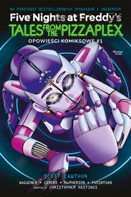 Tales from the pizzaplex graphic novel. Five nights at Freddy's. Tom 1