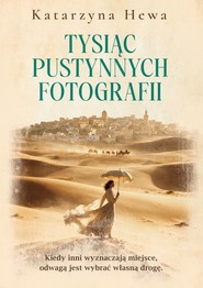 Tysiąc pustynnych fotografii