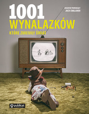 1001 wynalazków, które zmieniły świat