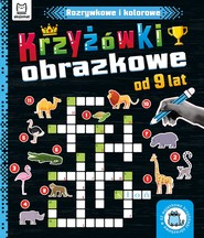 Rozrywkowe i kolorowe. Od 9 lat. Krzyżówki obrazkowe