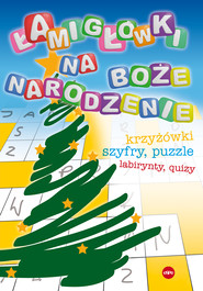Łamigłówki na Boże Narodzenie. Krzyżówki, szyfry, puzzle, labirynty, quizy