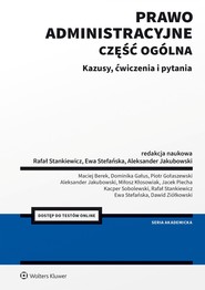 Prawo administracyjne. Cześć ogólna. Kazusy, ćwiczenia i pytania