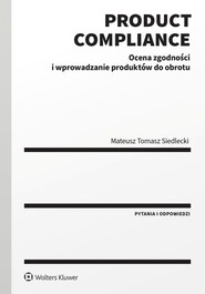 Product compliance. Ocena zgodności i wprowadzanie produktów do obrotu