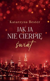 Jak ja nie cierpię świąt