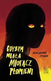Gdybym miała miotacz płomieni