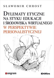 Dylematy etyczne na styku edukacji i środowiska...