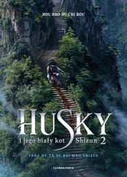 Husky i jego biały kot Shizun. Tom 2