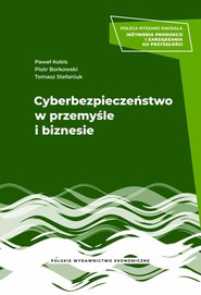 Cyberbezpieczeństwo w przemyśle i biznesie