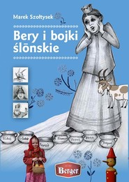 Bery i bojki ślonskie